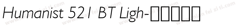 Humanist 521 BT Ligh字体转换